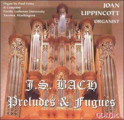 Joan Lippincott - Bach: Preludes &amp; Fugues (CD)