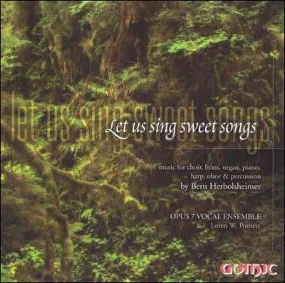 Loren Ponten - Herbolsheimer: Let Us Sing Sweet Song (CD)