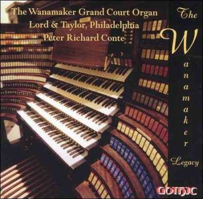 Peter Richard Conte - Conte: Wanamaker Legacy (CD)