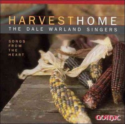 Dale Warland - Harvest Home: Songs From The Heart (CD)