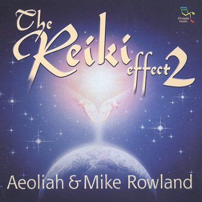 M Aeoliah/rowland - Reiki Effect 2 (CD)