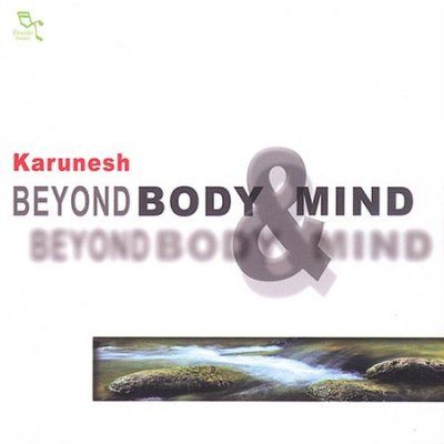Karunesh - Beyond Body &amp; Mind (CD)