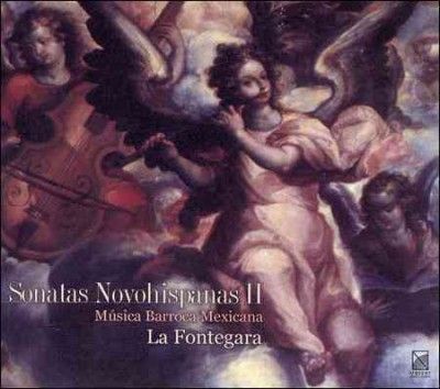 La Fontegara - Sonatas Novohispanas Ii: Mexican Baro (CD)