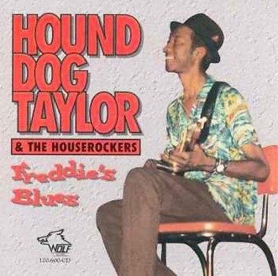 Hound Dog Taylor - Freddie's Blues (CD)