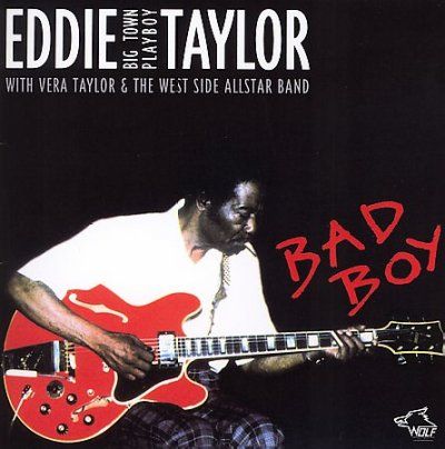 Eddie Taylor - Bad Boy (CD)