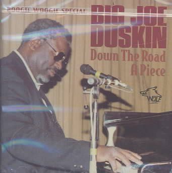 Big Joe Duskin - Down The Road A Piece (CD)
