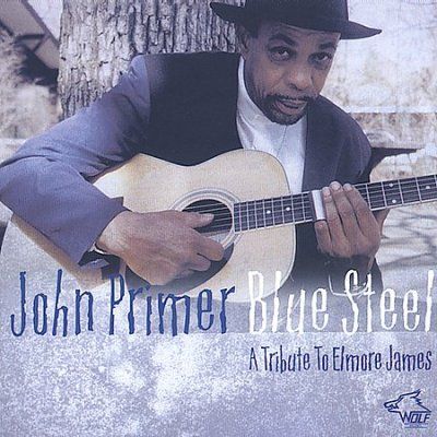 John Primer - Blue Steel: Tribute To Elmore James (CD)