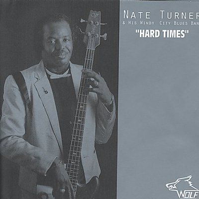 Nate Turner - Nate Turner &amp; His Windy City Blues Ba (CD)