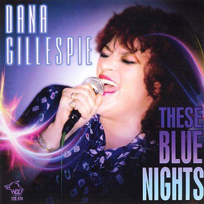 Dana Gillespie - These Blue Nights (CD)