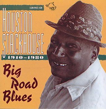 Houston Stackhouse - Big Road Blues (CD)