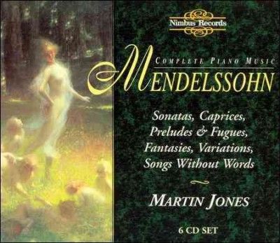 Martin Jones - Mendelssohn: Complete Piano Music (CD)