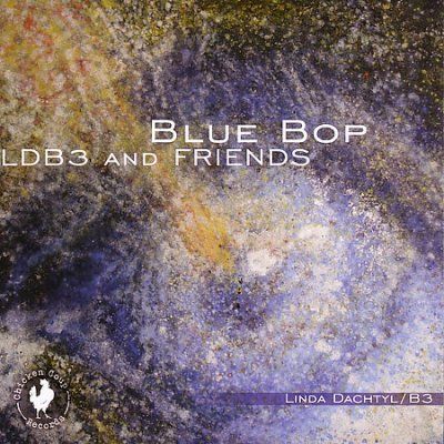 Linda Dachtyl - Blue Bop (CD)