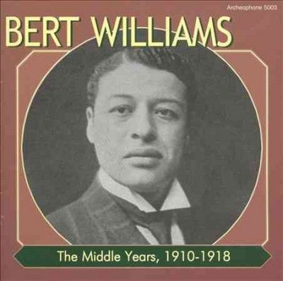 Bert Williams - Middle Years 1910 - 1918 (CD)
