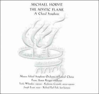 Michael Horvit - Mystic Flame Choral Symphony (CD)