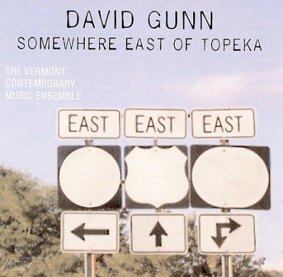 Vermont Contemporary - Gunn: Somewhere East Of Topeka (CD)