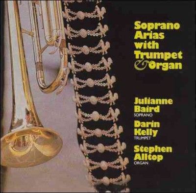 J/kelly/allto Baird - Soprano Arias With Trumpet And Organ (CD)