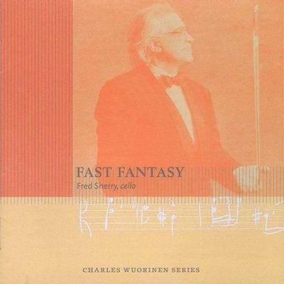 Charles Wourinen - Charles Wourinen Series: Fast Fantasy (CD)