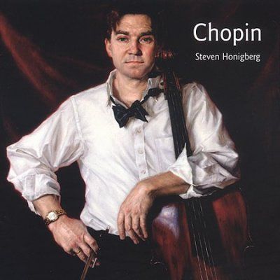 Steven Honigberg - Chopin: Music For Cello And Piano (CD)