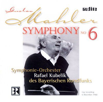 Rafael Kubelik - Mahler: Symphony No. 6 (CD)