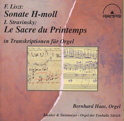 Bernhard Haas - Liszt: Sonate/stravinsky Le Sacre D (CD)