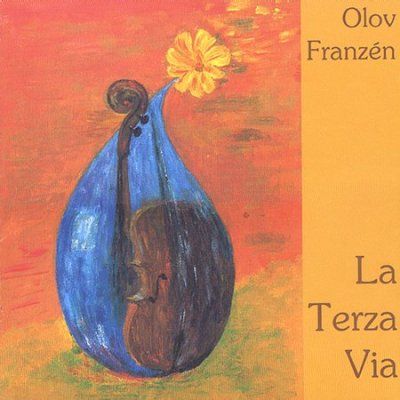 Olov Franzen - Franzen: La Terza Via (CD)