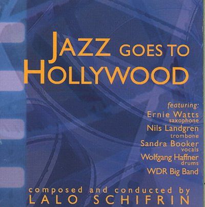 Lalo Schifrin - Jazz Goes To Hollywood (ost) (CD)