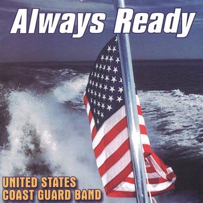 United States Coast - Always Ready (semper Paratus) (CD)