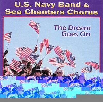 U.S. Navy Band &amp; Sea - Dream Goes On (CD)