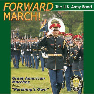 Army Band - Forward March! Great American Marches (CD)
