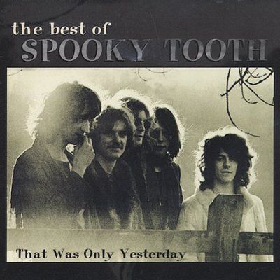 Spooky Tooth - That Was Only Yesterday: Best Of (CD)