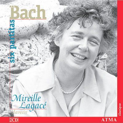 Mireille Lagace - Bach: Six Partitas Bwv 825 - 830 (CD)