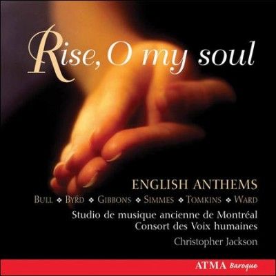 Consort Des Voix Hum - Ward/tomkins/bull: Rise O My Soul (CD)
