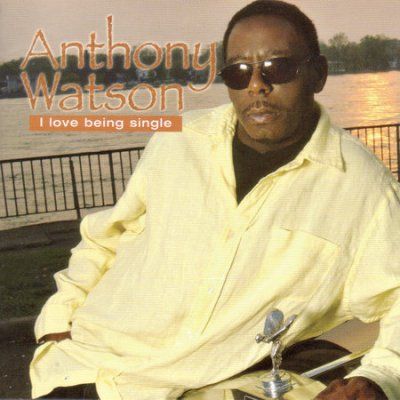 Anthony Watson - I Love Being Single (CD)