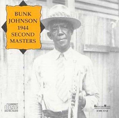 Bunk Johnson - Bunk Johnson 1944 (CD)