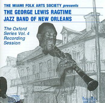 George Lewis - Oxford Series Vol.4 Ragtime Jazz Band (CD)