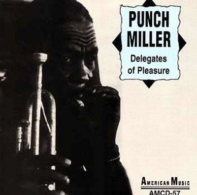 Punch Miller - Delegates Of Pleasure (CD)