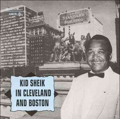 Kid Sheik - Kid Sheik In Cleveland And Boston (CD)