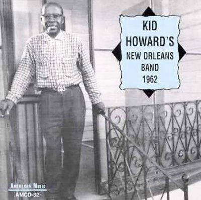 Kid Howard - Kid Howard's New Orleans Band: 1962 (CD)