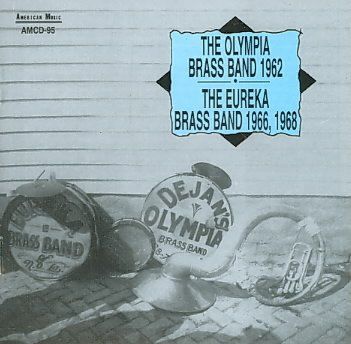 Olympia Brass Band - Eureka Brass Band 1962/1966 &amp; 196 (CD)