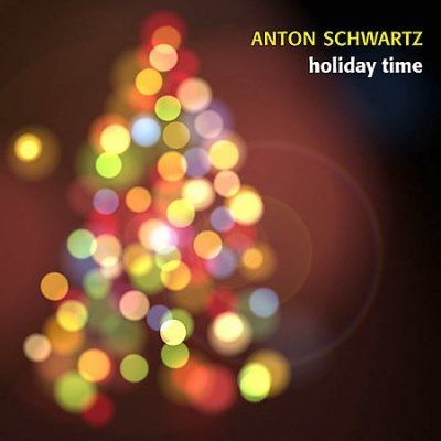 Anton Schwartz - Holiday Time (CD)