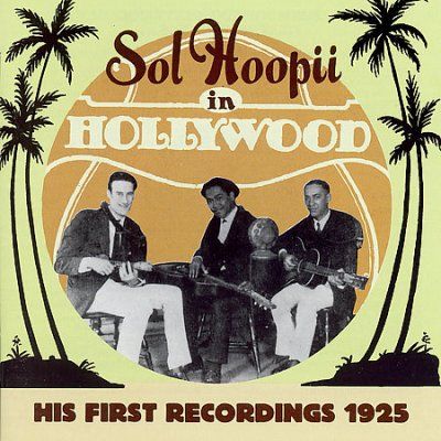 Sol Hoopii - Sol Hoopii In Hollywood (CD)