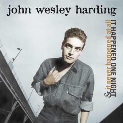 John Wesley Harding - It Happened One Night &amp; It Never Happ (CD)