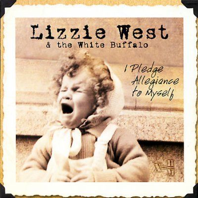 Lizze West - I Pledge Allegiance To Myself (CD)