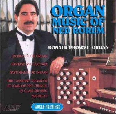 Ronald Prowse - Organ Music Of Ned Rorem (CD)