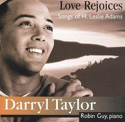 Darryl/guy Taylor - Adams: Love Rejoices (CD)