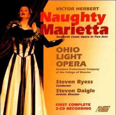 Victor Herbert - Naughty Marietta: Romantic Comic Opera (CD)