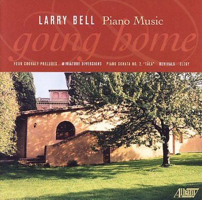 Larry Bell - Bell: Piano Music (CD)