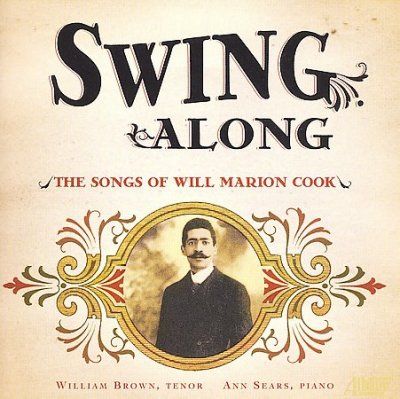 William Brown - Swing Along: Songs Of Will Marion Cook (CD)