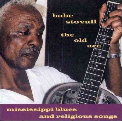 Babe Stovall - Old Ace: Mississippi Blues And Re (CD)