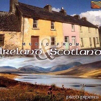 Pied Pipers - Music From Ireland And Scotland (CD)